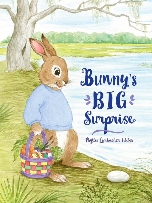 Title details for Bunny's Big Surprise by Phyllis Limbacher Tildes - Available